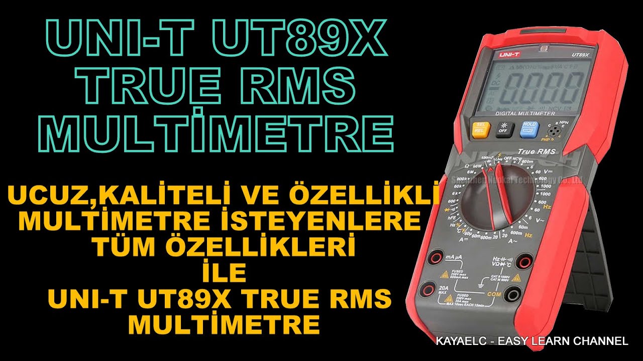 UCUZ KALİTELİ VE ÖZELLİKLİ MULTİMETRE İSTEYENLER TÜM ÖZELLİKLERİ İLE UNI-T UT89X TRUE RMS MULTİMETRE