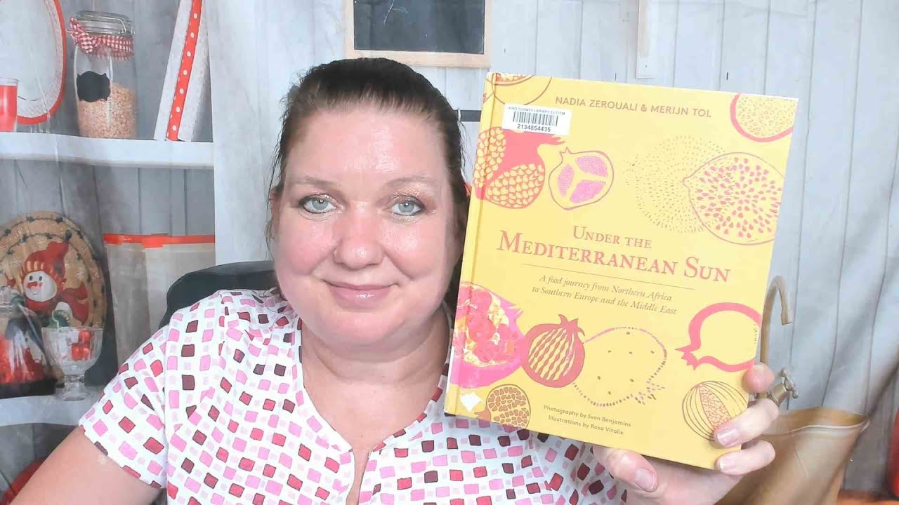 Cookbook Preview: Under the Mediterranean Sun, by Nadia Zerouali (2019)