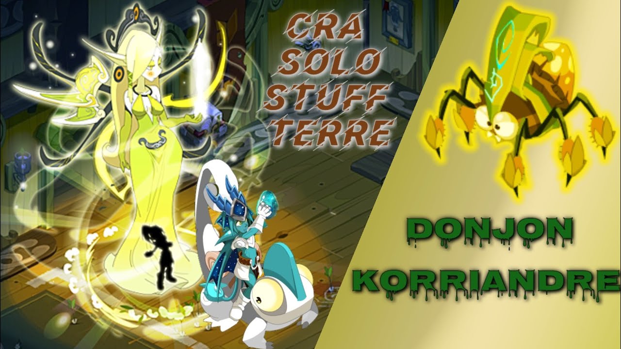 [Dofus] Donjon korriandre vs cra solo 