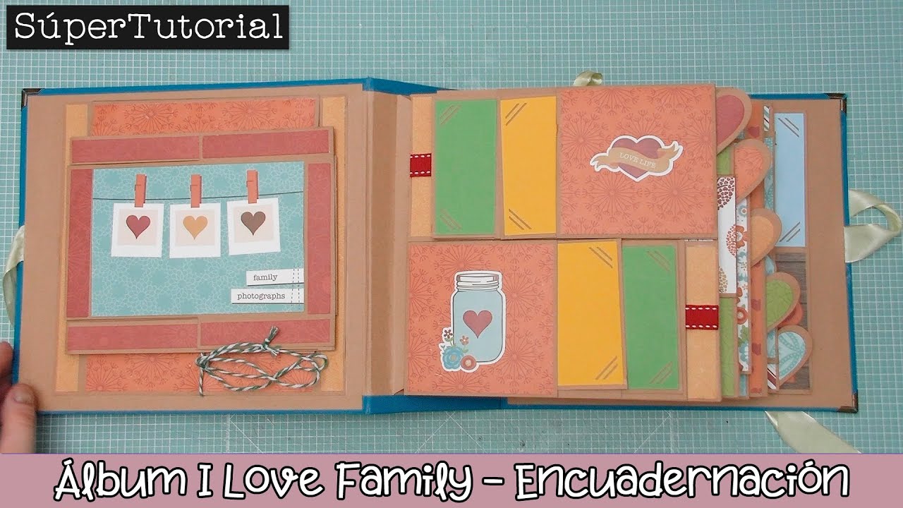 Tutorial Scrap: Álbum I Love Family 💖 Encuadernación | Ideas Scrapbook