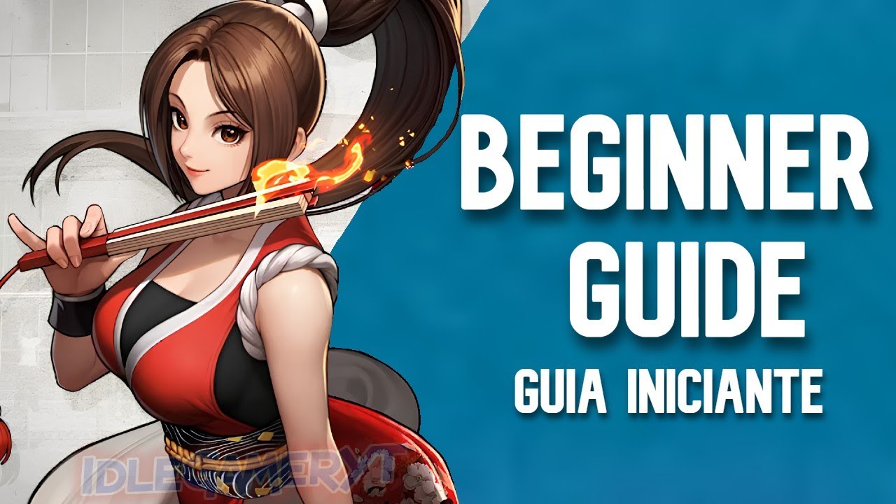 THE KING OF FIGHTERS AFK -  GUIA INICIANTE COMO AUMENTAR O PODER