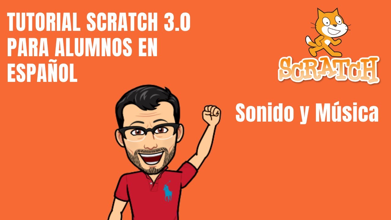 SCRATCH CURSO ALUMNOS. Sonido y Música - Tutorial Programación para Alumnos Scratch 3.0 Español 2020