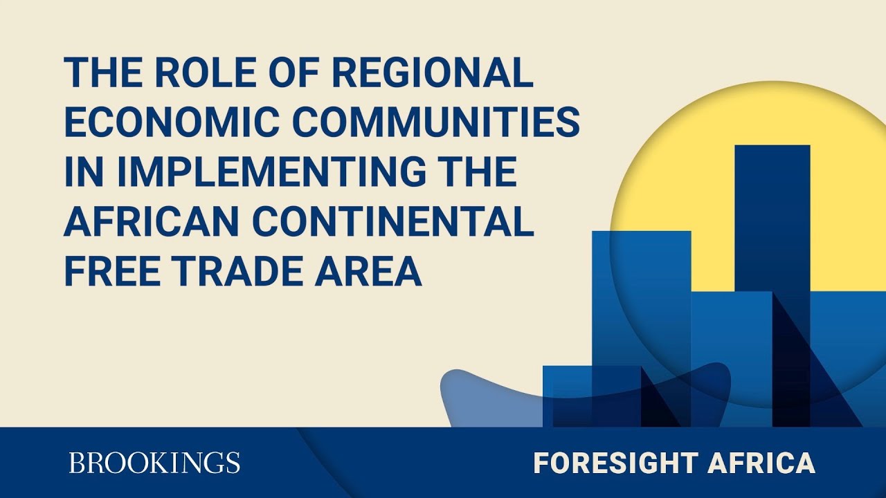 The role of regional economic communities in implementing the African Continental Free Trade Area