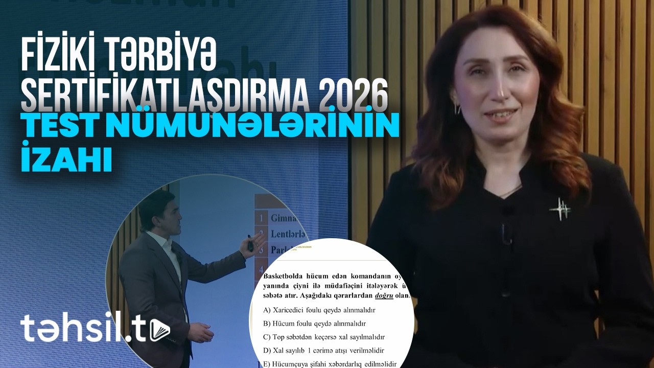 Fiziki tərbiyə fənnindən idman n&ouml;vlərinə test n&uuml;munələrinin izahı | Sertifikatlaşdırılma dərsləri