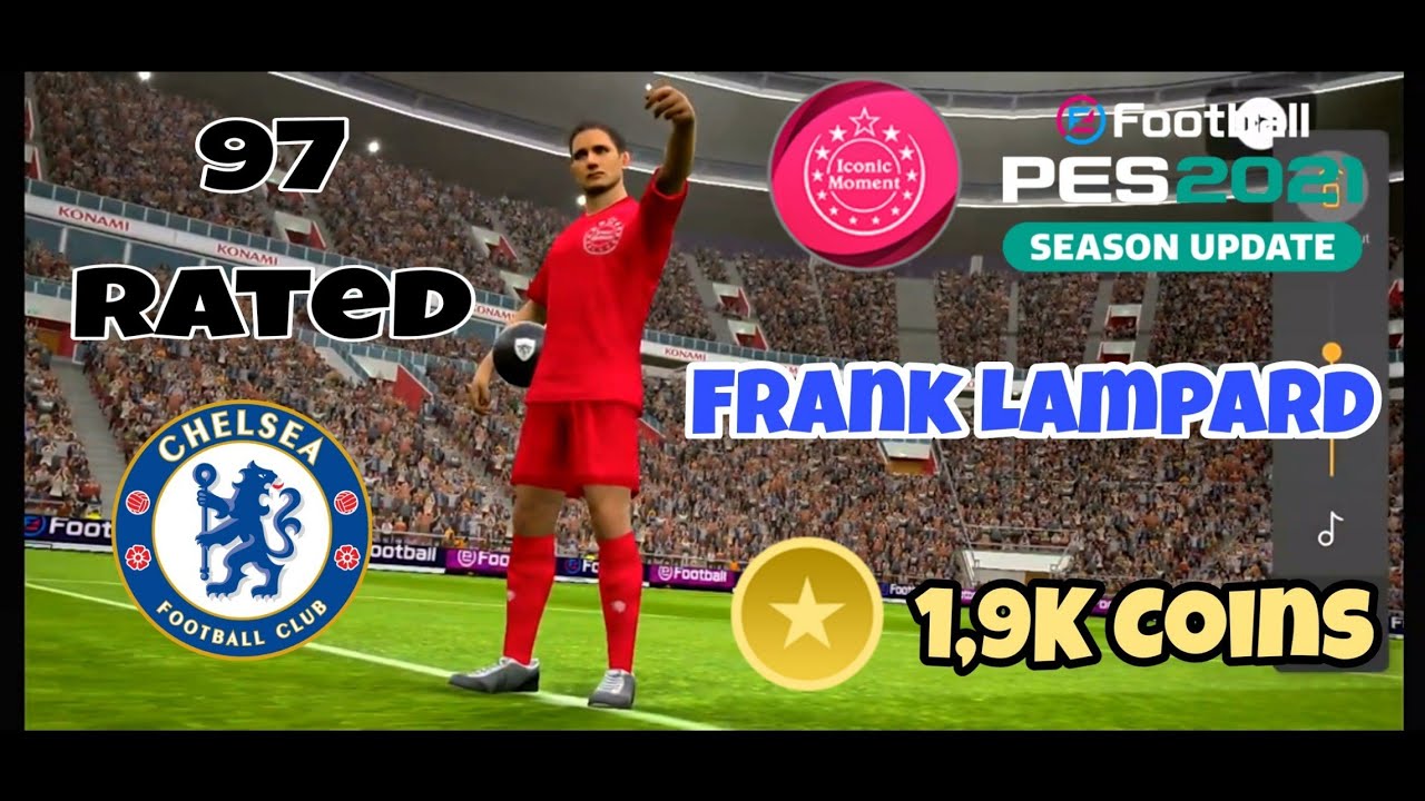 Trick To Get Frank Lampard | Iconic Moment Chelsea | PES 2021 Mobile
