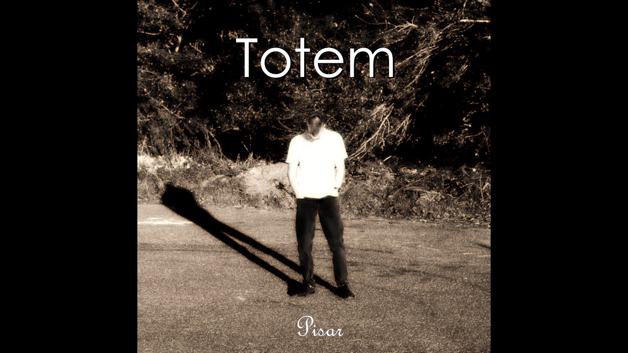 Pisar - Totem (Official Music Video)