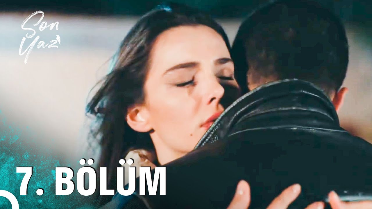 Son Yaz | 7. B&ouml;l&uuml;m