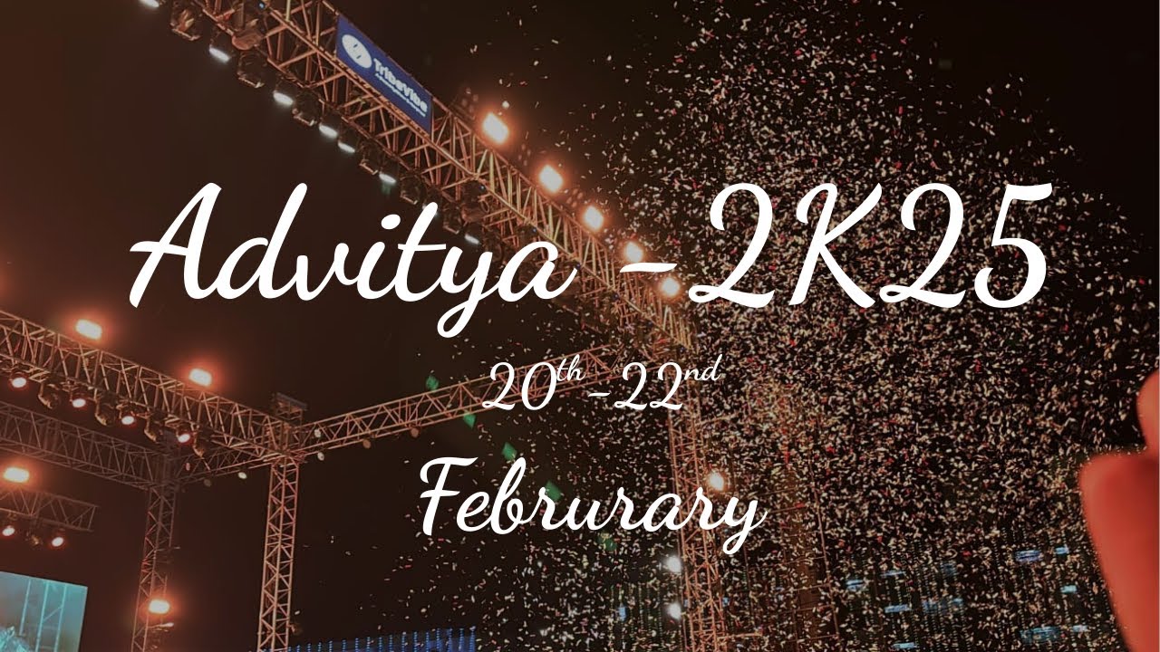 ADVITYA 2K25 VIT BHOPAL Annual Fest