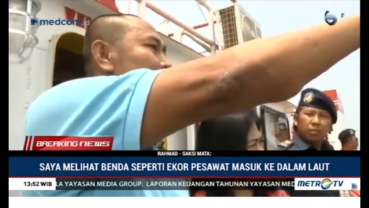 Kapten Kapal: Saya Melihat Ekor Pesawat Masuk Laut, Air Naik, Lalu Ada Ledakan