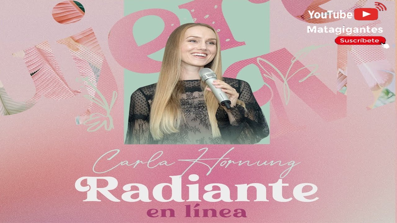 CONFERENCIA MUJERES RADIANTES - PSA CARLA HORNUNG