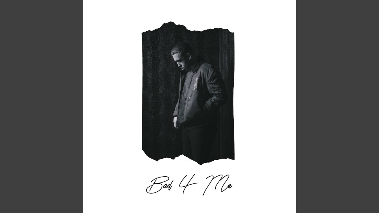 Bad 4 Me
