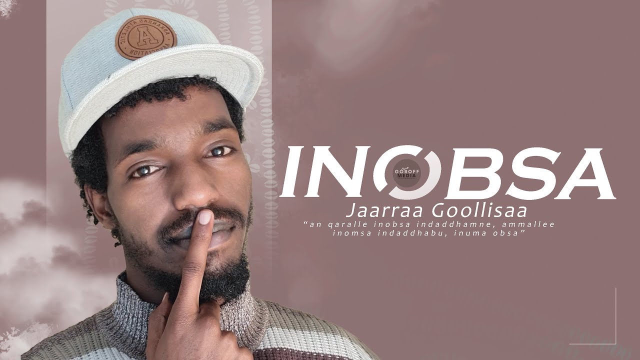 INOBSA - Jaarraa Goollisaa (Boficial Music) 2022