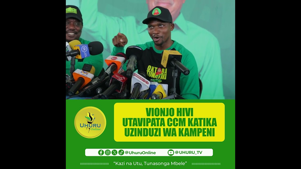VIONJO HIVI UTAPATA CCM KATIKA UZINDUZI WA KAMPENI