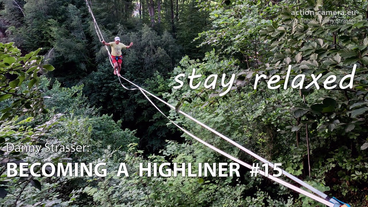 Becoming a Highliner #15 - stay relaxed!