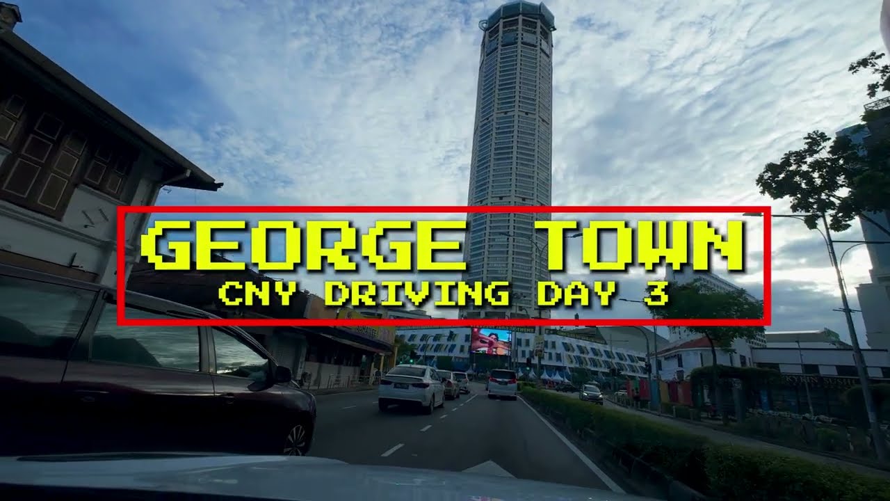 CHINESE NEW YEAR DRIVE IN GEORGE TOWN, PENANG