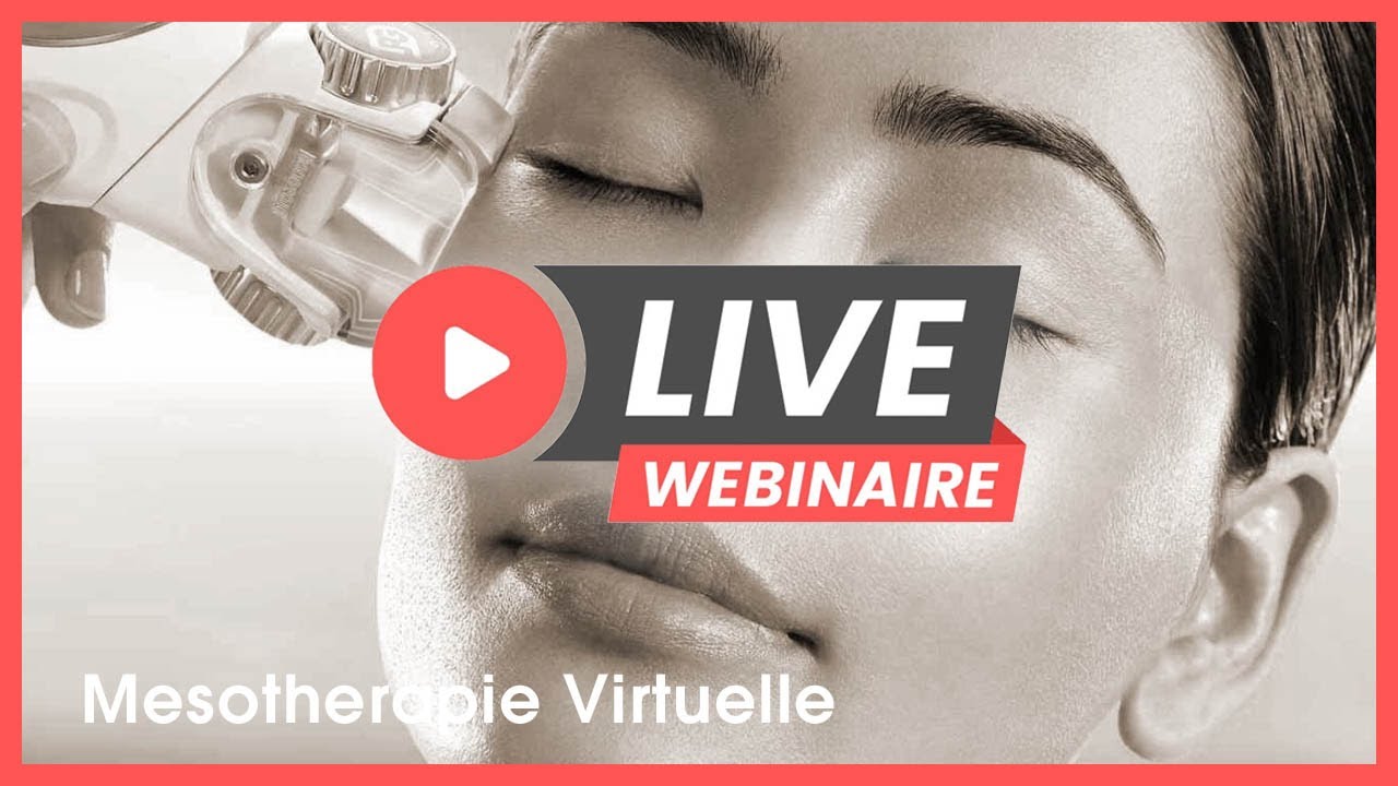 [Webinaire] La mesotherapie virtuelle