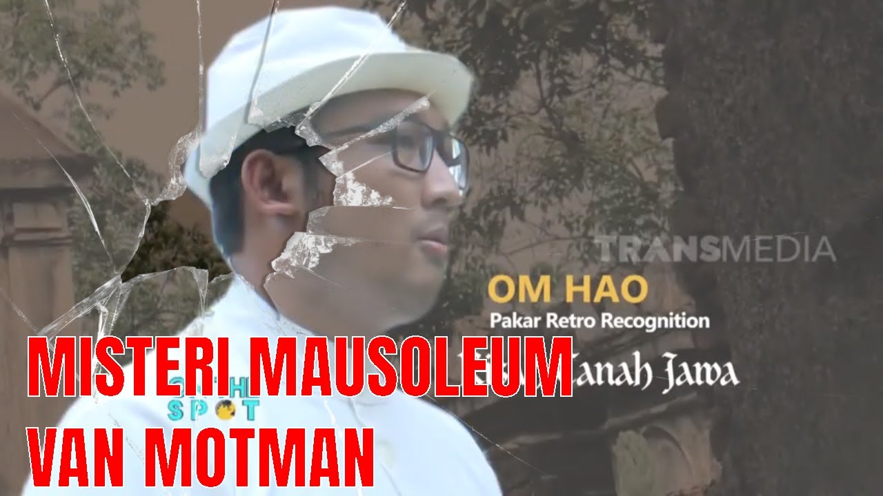 Penelusuran Mausoleum van Motman Bersama Om Hao | ON THE SPOT (12/12/19) Part 1