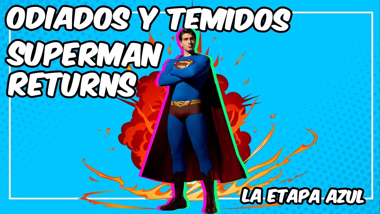 ODIADOS Y TEMIDOS #37 SUPERMAN RETURNS