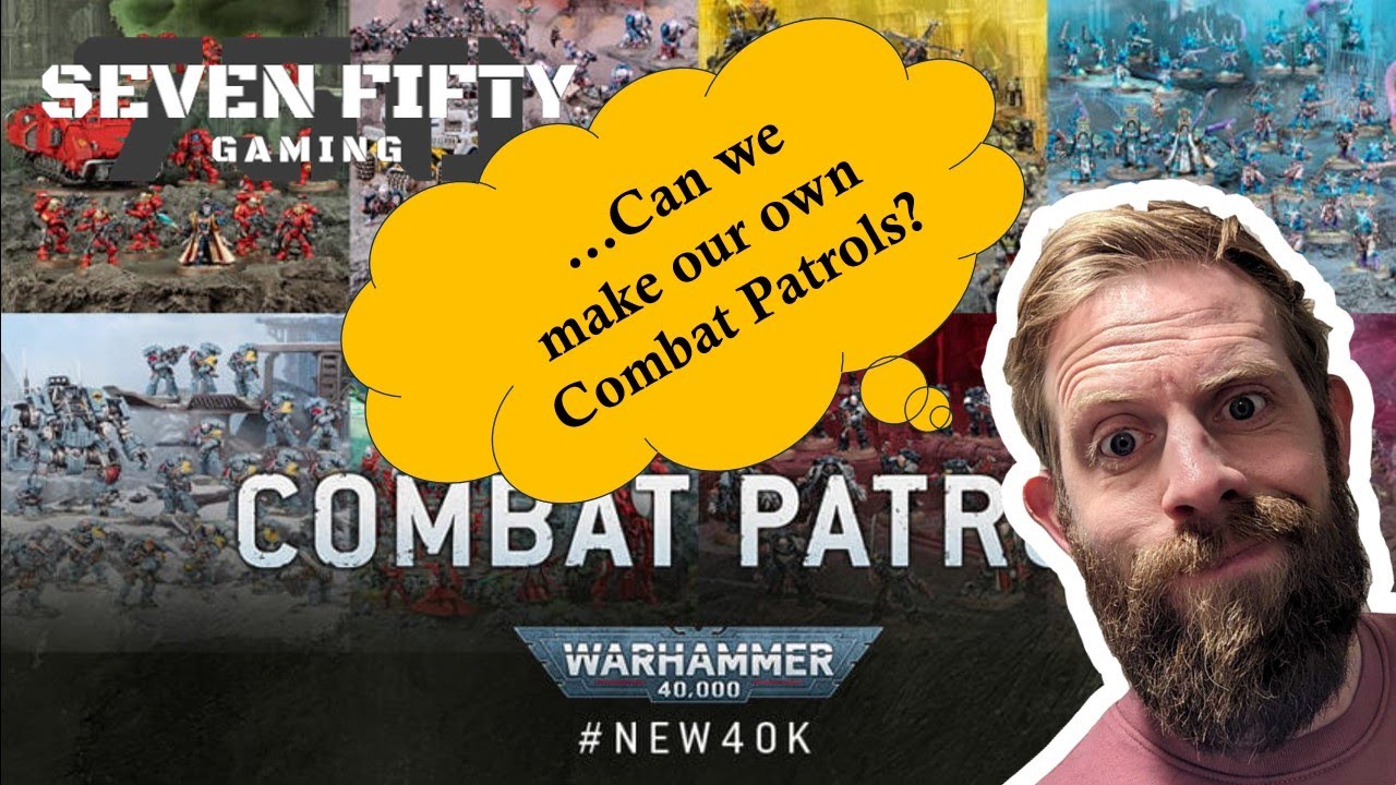 40K Combat Patrol | Why I Love It And How We Can Make Our Own #new40k