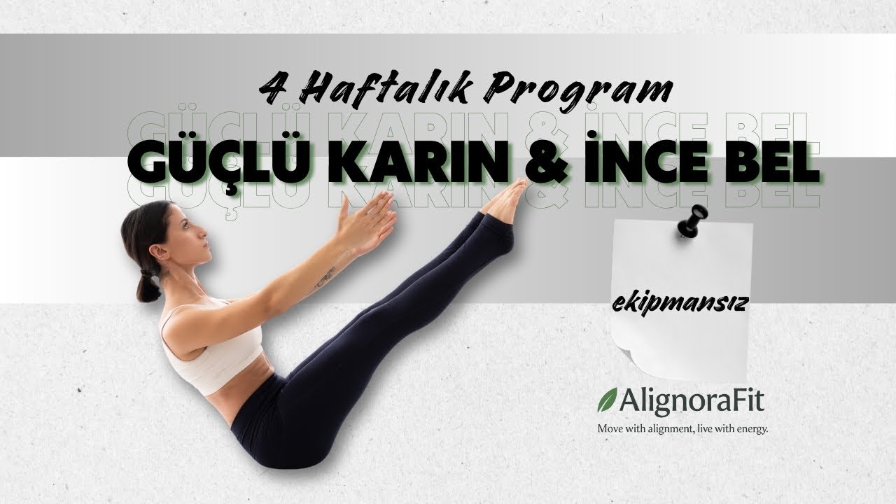 4 Haftalık G&uuml;&ccedil;l&uuml; Karın & İnce Bel | Ekipmansız Pilates
