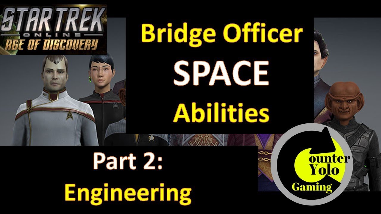 Engineering Bridge Officer Abilities (Space Part 2) | Star Trek Online