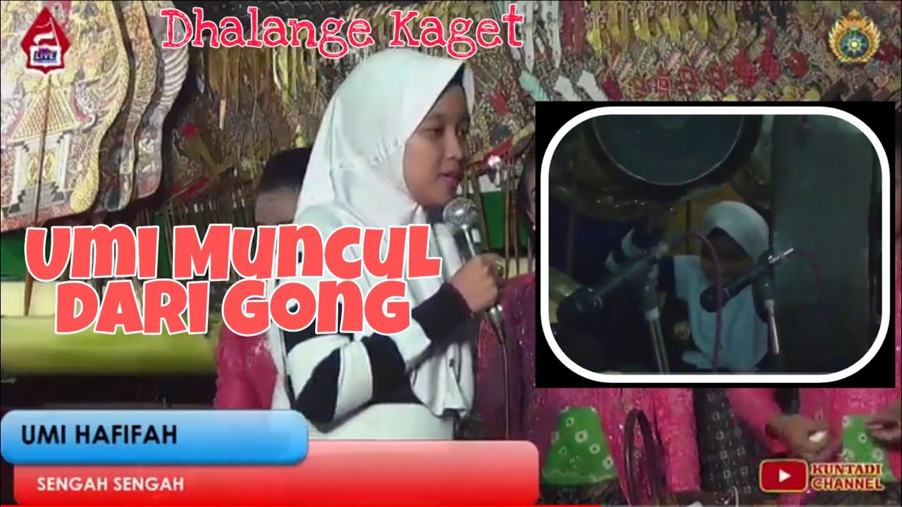 Gawe Kaget Umi Hafifah Mucul Dari Gong