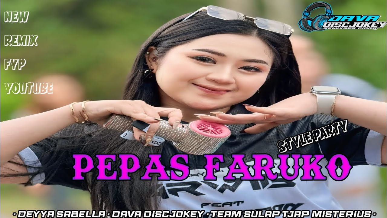 DJ PEPAS FARUKO || STYLE PARTY COCOK BUAT KARNAVAL •DJ DAVA DISCJOKEY