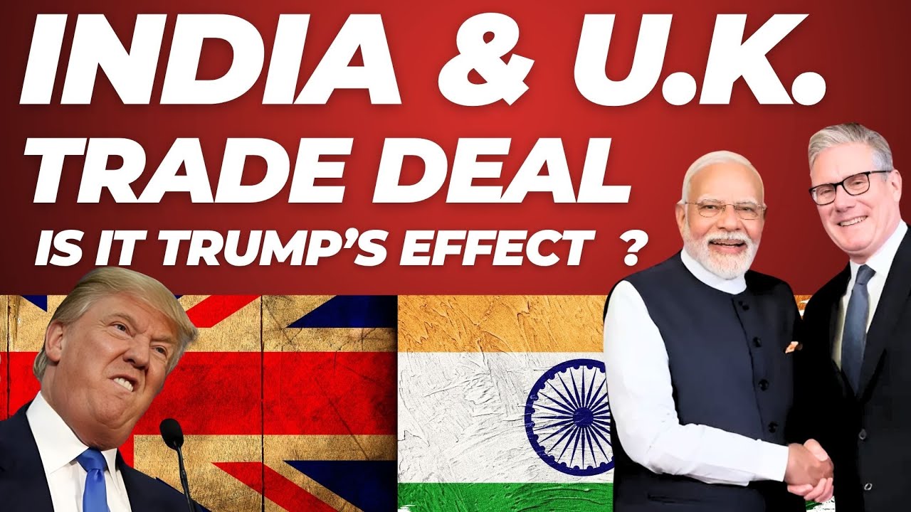 India UK Trade Deal CETA I India UK Vision 2035 I  World Affairs I Aman kumar sir I Trust IAS