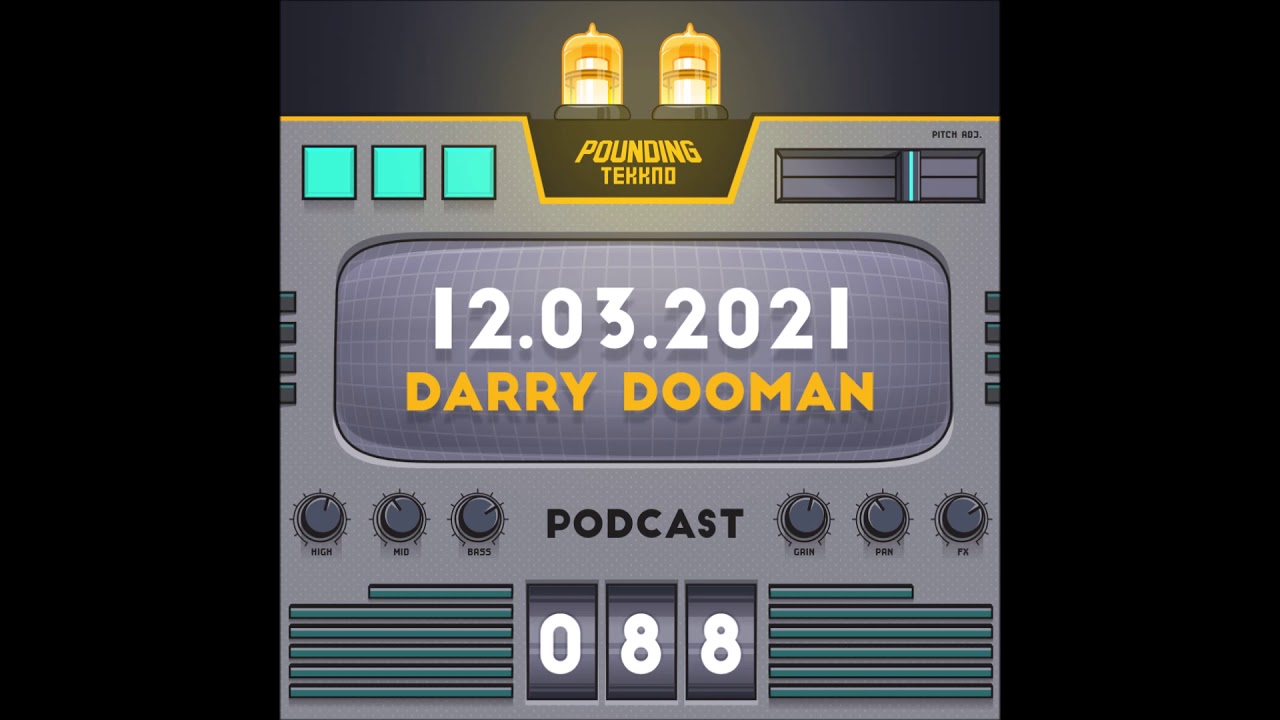 Darry Dooman - Pounding Tekkno Podcast #88