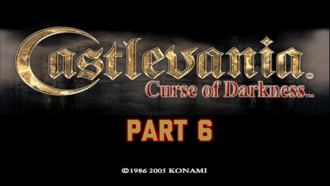 Castlevania: Curse of Darkness (Part 6)