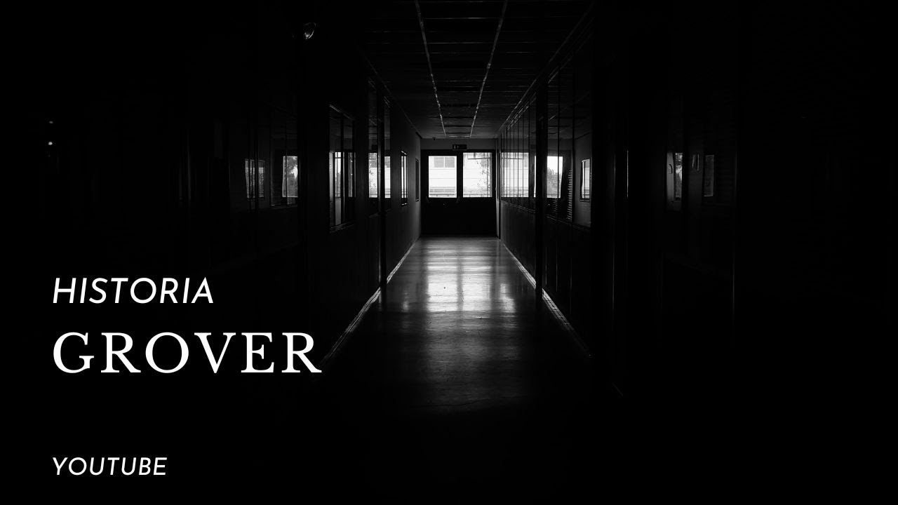 HISTORIA: GROVER