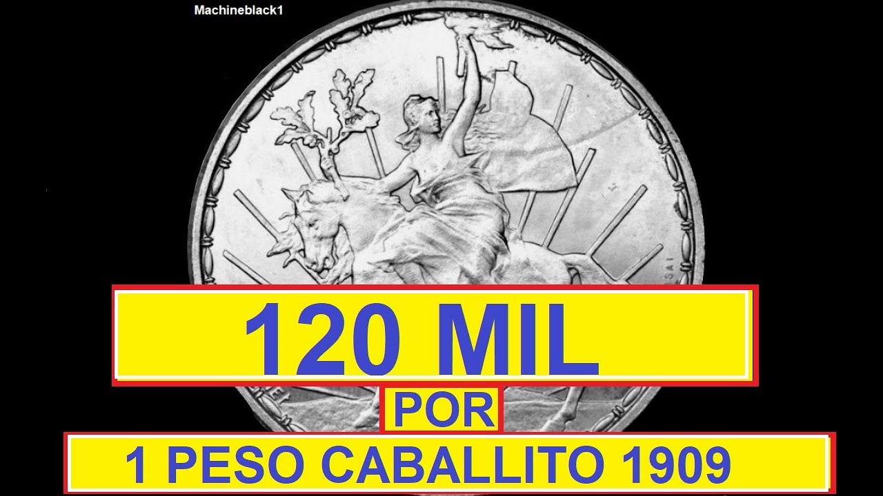((( 120 MIL ))) *** POR 1 PESO CABALLITO 1909 ***