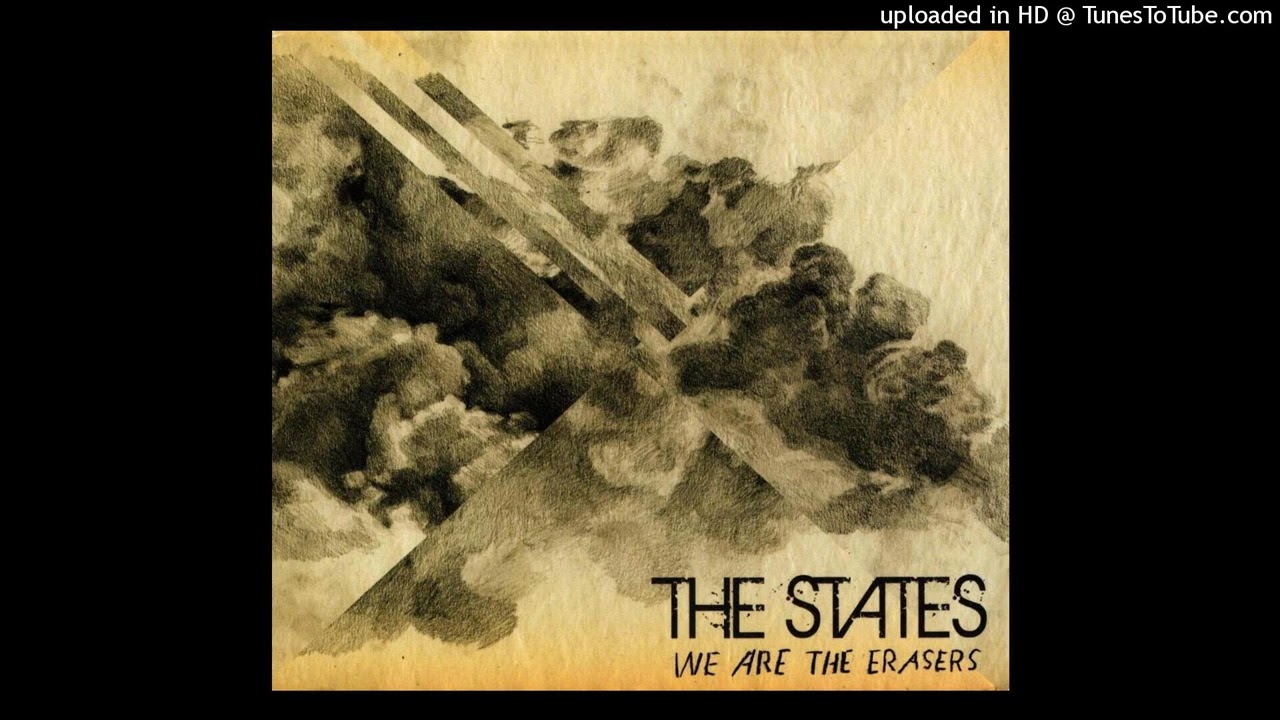 The States - We Are the Erasers (2009) - 01 - Our Time is Up