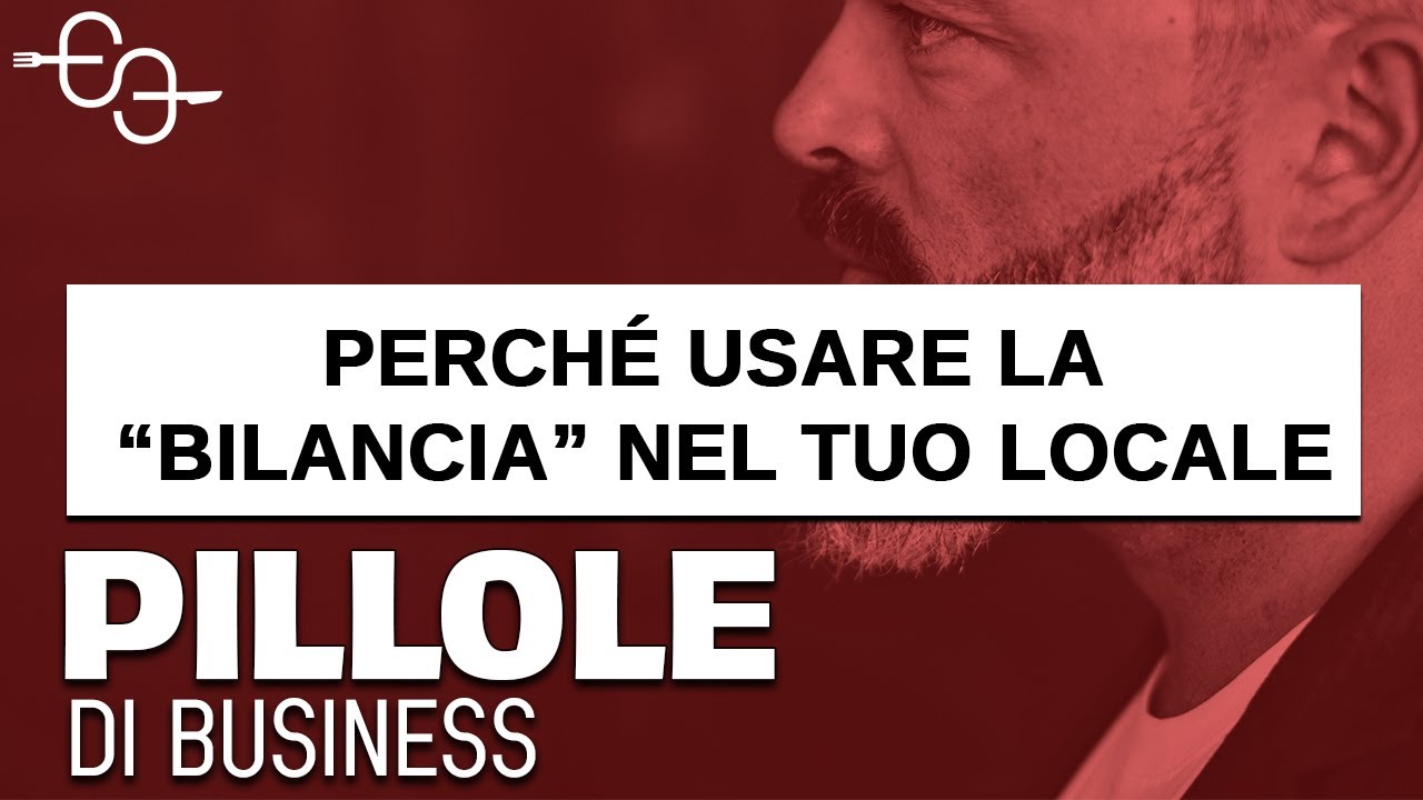 Ecco Perch&eacute; Devi Usare la BILANCIA nel tuo Locale! | Pillole di RistoBusiness