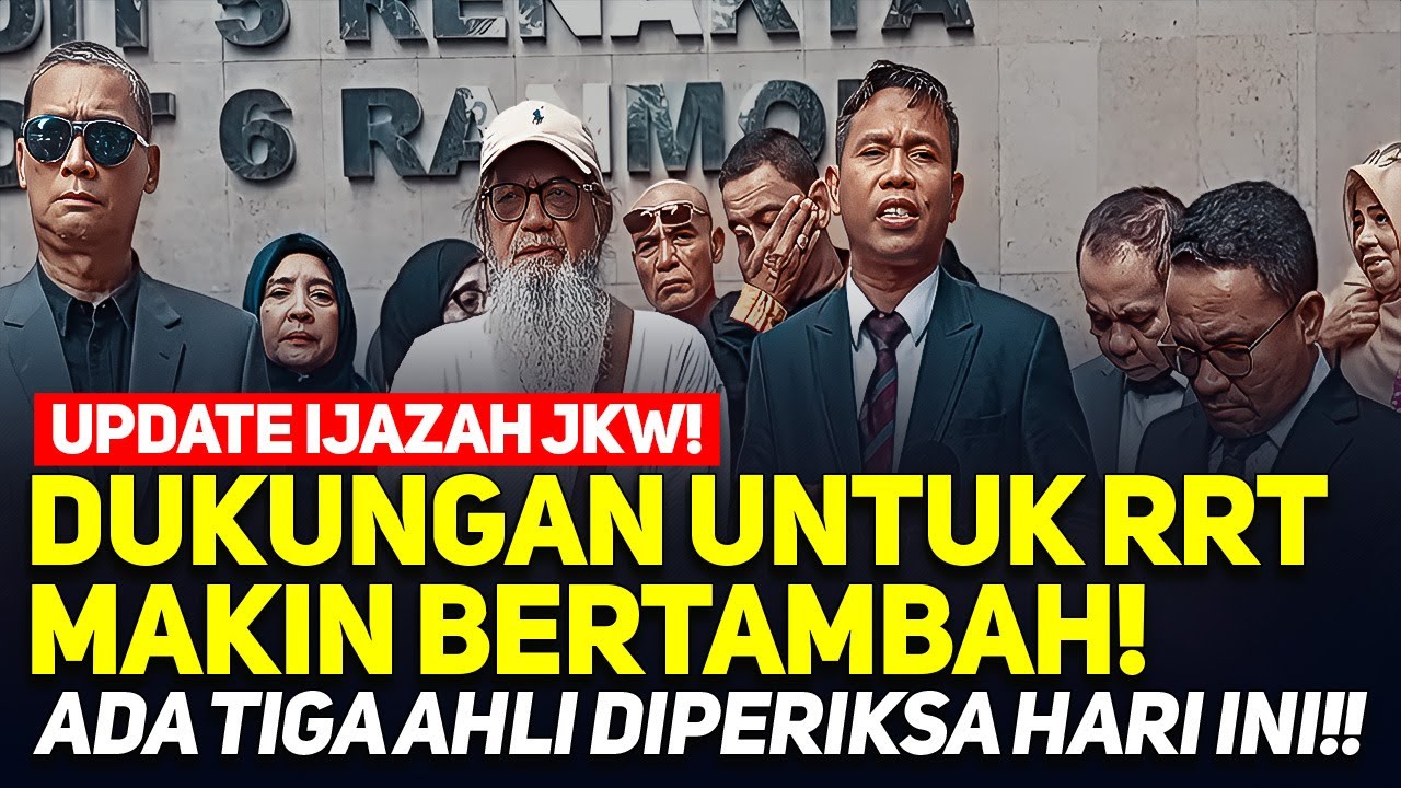 LIVE! UPDATE IJAZAH JKW! DUKUNGAN UNTUK RRT MAKIN BERTAMBAH! ADA TIGA AHLI  DIPERIKSA HARI INI!!