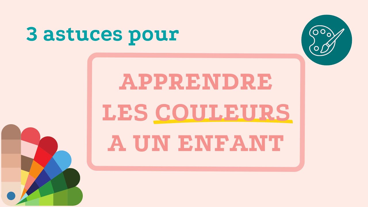Apprendre les couleurs : 3 astuces d'orthophoniste pour aider l'enfant