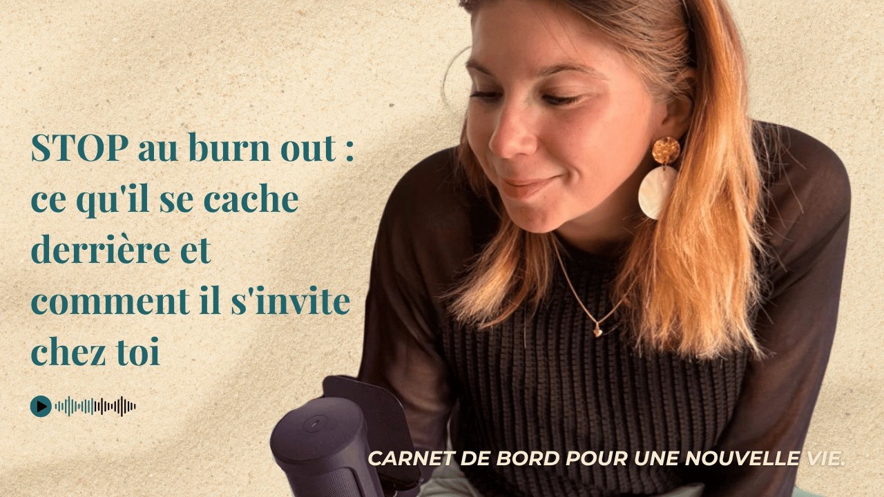 STOP au burn out : ce qu'il se cache derrière et comment il s'invite chez toi