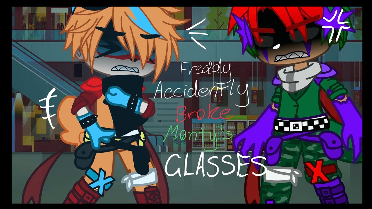 Freddy Accidentally Broke Monty’s Glasses | GC | SB | Pt.1
