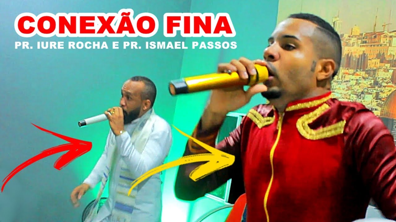 CONEXÃO FINA - Pr. Iure Rocha e Pr. Ismael Passos #corinhodefogo #tvshalom