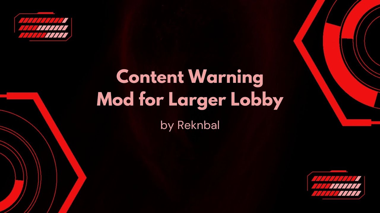 Content Warning - Mod for Larger Lobby