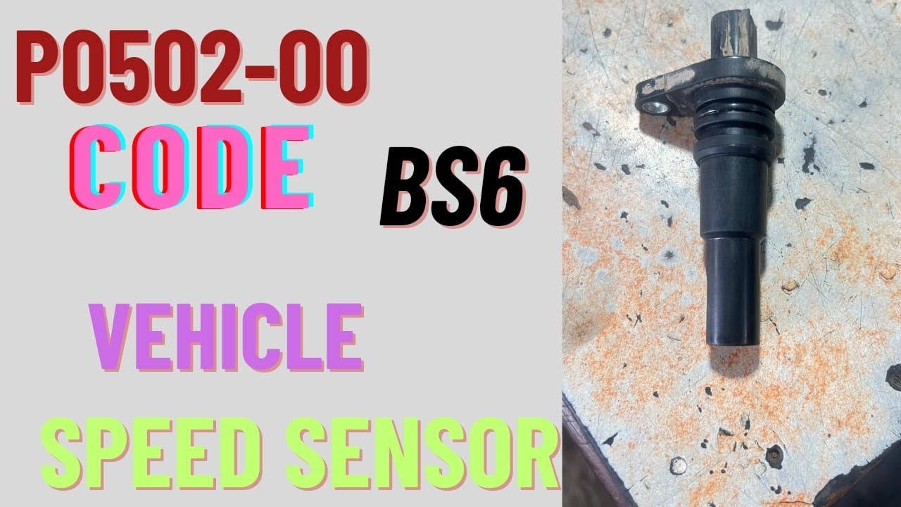 P0502-00 code  ￼BS6 vehicle speed sensor CNG Tata AC gold 🛠👈