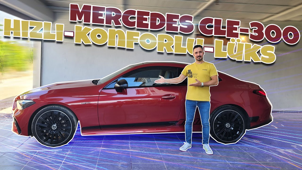 MERCEDES CLE 300 4 MATIC (SAHİBİNİN ANLATIMIYLA)