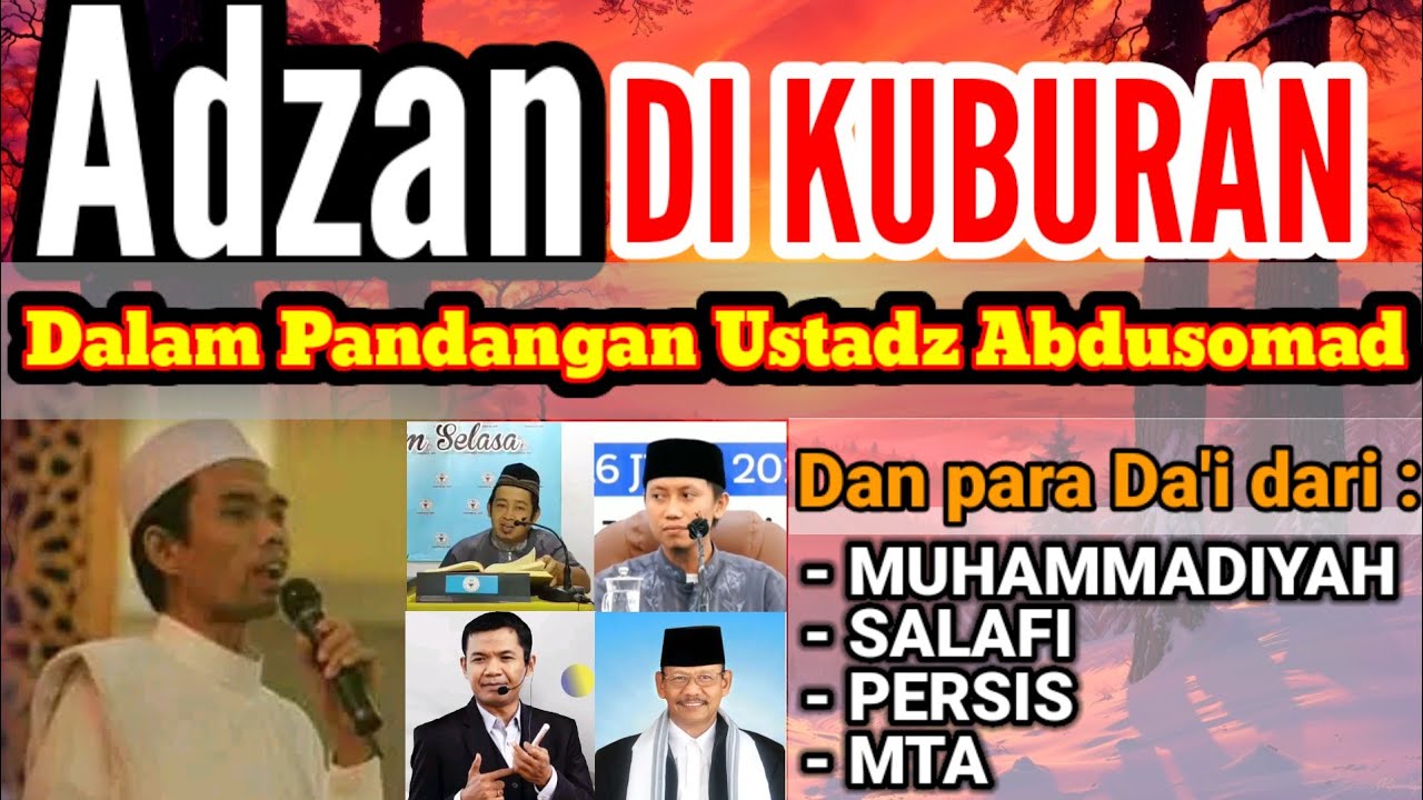 Hukum mengadzani jenazah || Oleh Ustadz Abdul somad, Muhammadiyah, MTA, PERSIS dan Salafi