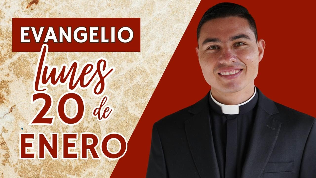 Evangelio de hoy Lunes 20 de Enero de 2025 | Lecturas y Reflexión