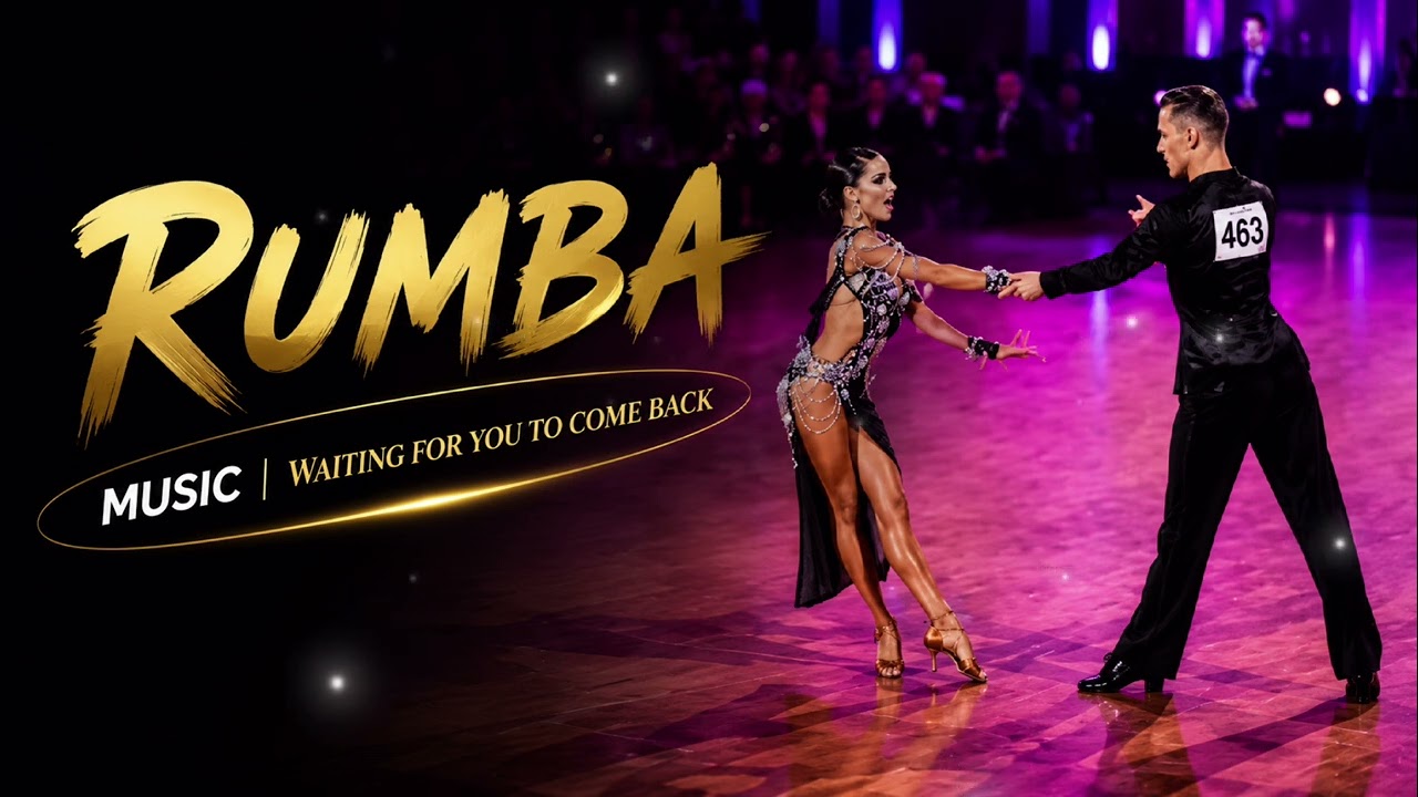 RUMBA MUSIC | WAITING FOR YOU TO COME BACK 