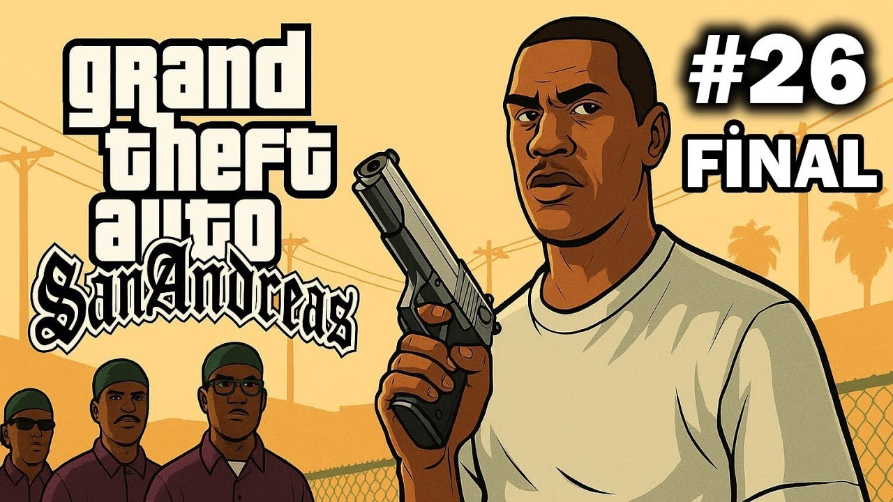 BİR EFSANENİN SONU - GTA SA DEFINITIVE EDITION - BÖLÜM 26 - FİNAL