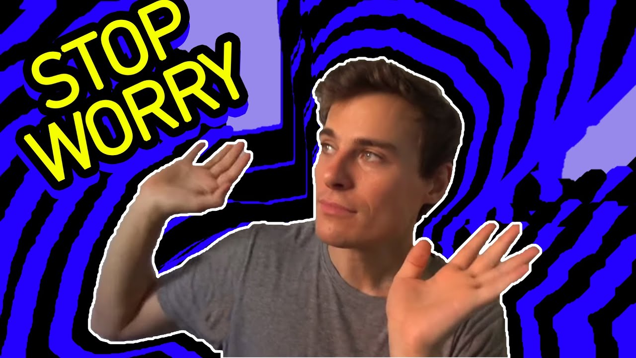 How To Stop Being Worried