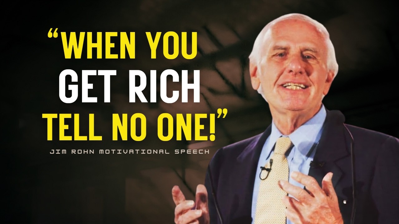 When You Get RICH, Act Like You’re POOR And Tell NO ONE | Jim Rohn Motivation