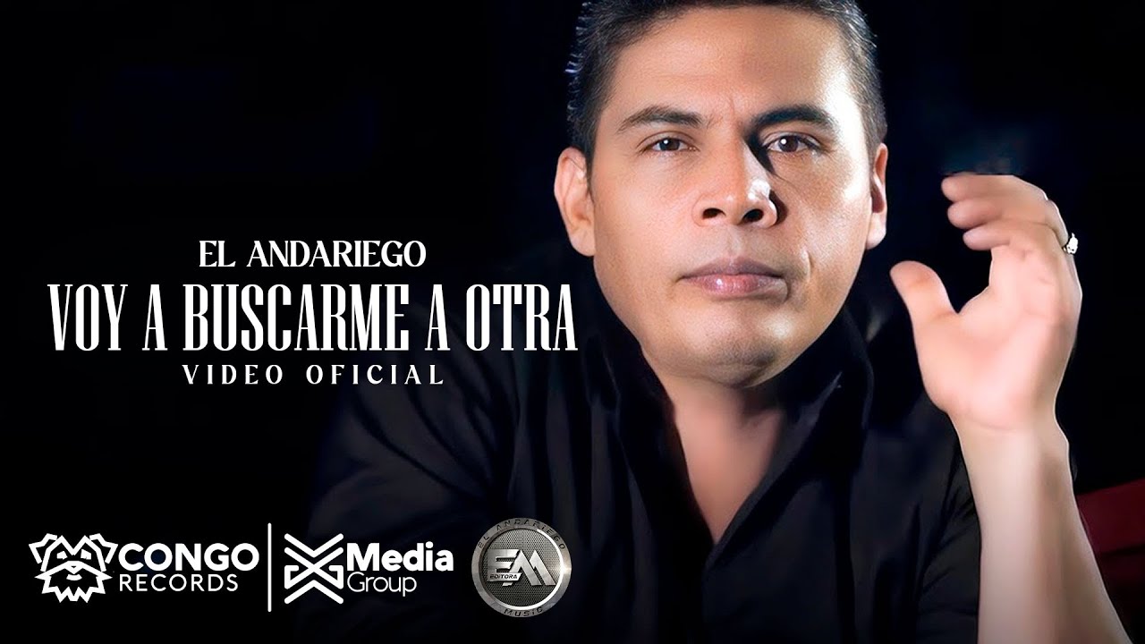 Voy A Buscarme Otra - El Andariego (Video Letra Oficial)