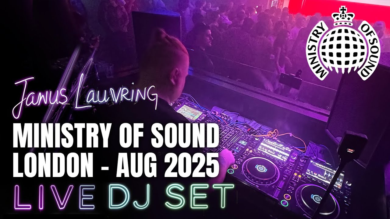 DJ SET - Ministry of Sound - London - August 2025 | House & EDM | Janus Lauvring (DK)